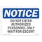 Signmission OSHA Notice Sign, 5" Height, 7" Width, Do Not Enter Authorized Personnel Only Wait Sign, Landscape OS-NS-D-57-L-11163 - alternate 1